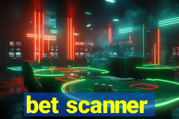 bet scanner