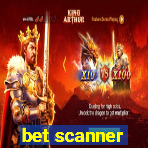 bet scanner