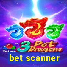 bet scanner