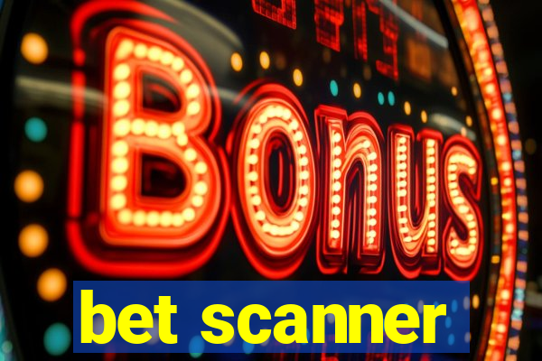 bet scanner