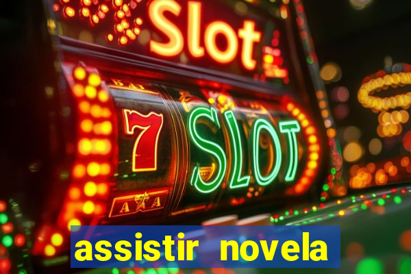 assistir novela alma gemea todos os capitulos