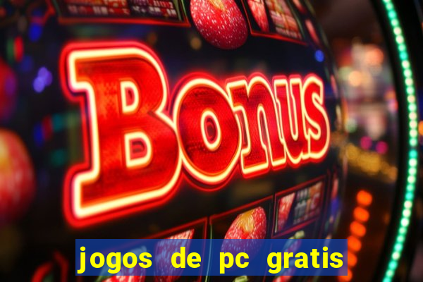 jogos de pc gratis para download