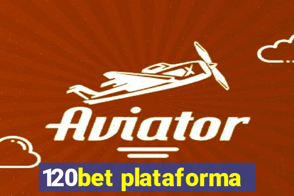 120bet plataforma