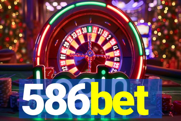 586bet