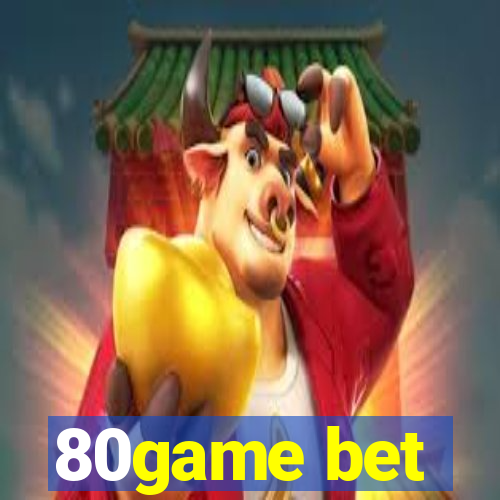 80game bet