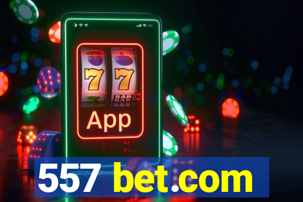 557 bet.com