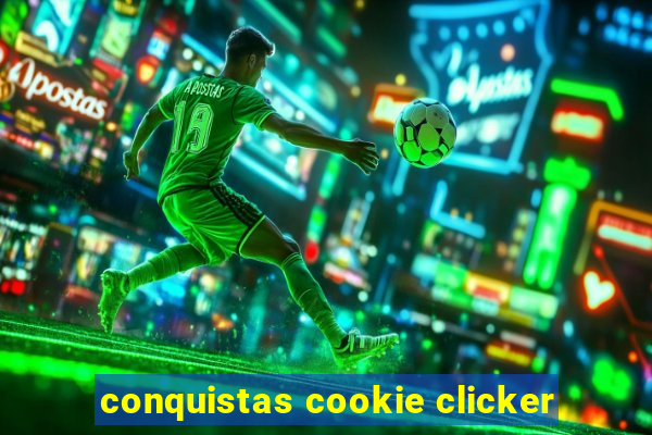 conquistas cookie clicker