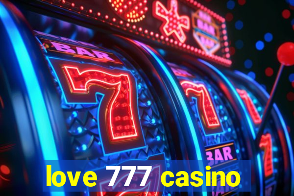 love 777 casino