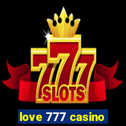 love 777 casino