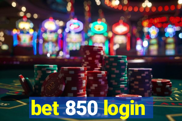 bet 850 login