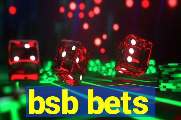 bsb bets