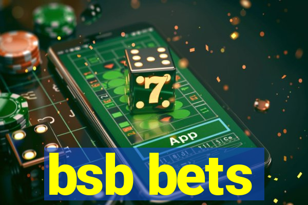 bsb bets