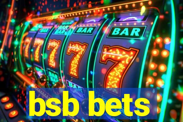 bsb bets