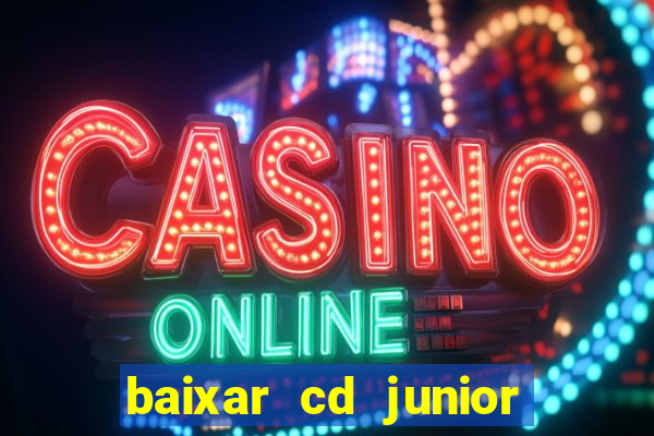 baixar cd junior marques 2024