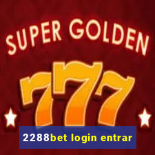 2288bet login entrar