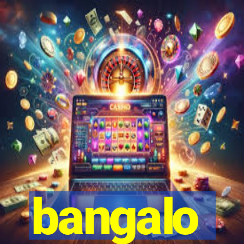 bangalo