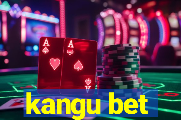 kangu bet