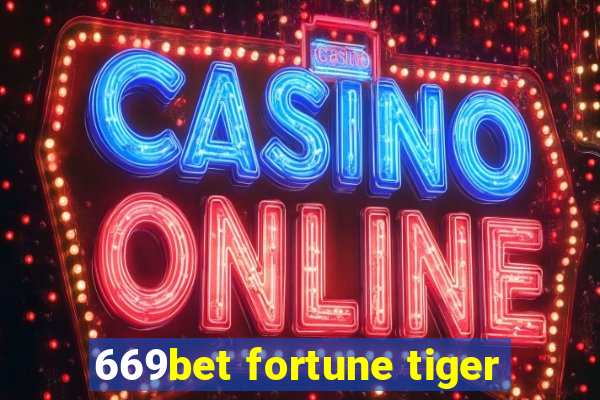 669bet fortune tiger