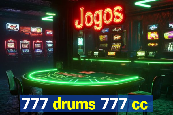 777 drums 777 cc