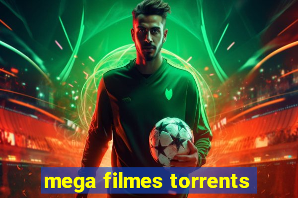 mega filmes torrents