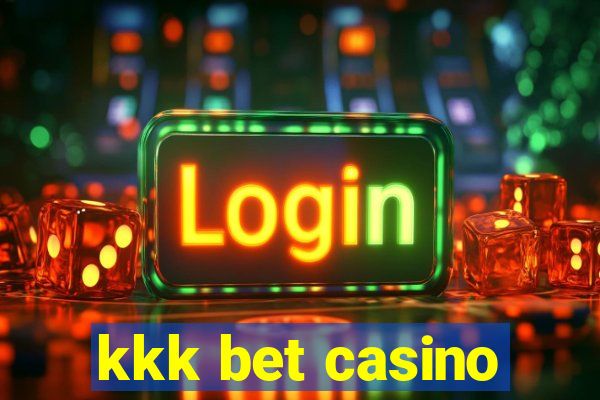 kkk bet casino