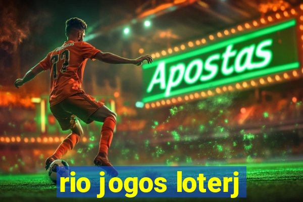 rio jogos loterj