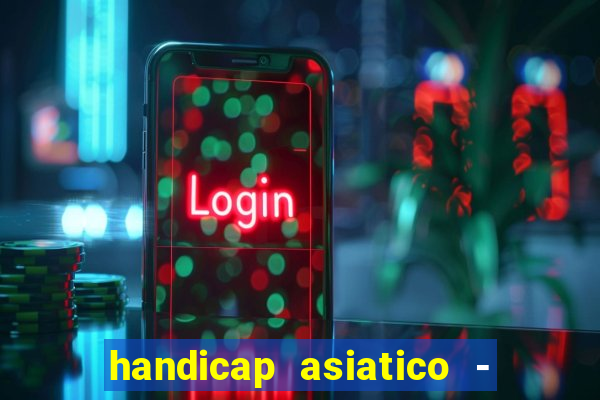 handicap asiatico - 0 5