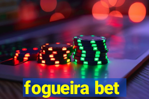 fogueira bet