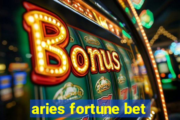 aries fortune bet