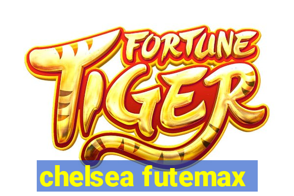 chelsea futemax