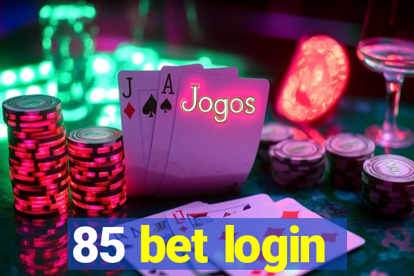 85 bet login