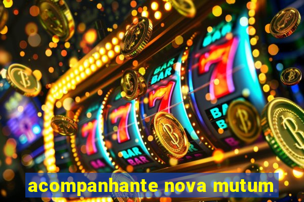 acompanhante nova mutum