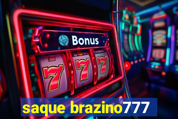 saque brazino777