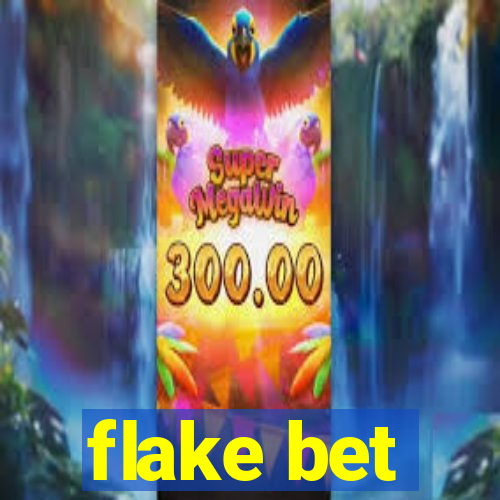 flake bet