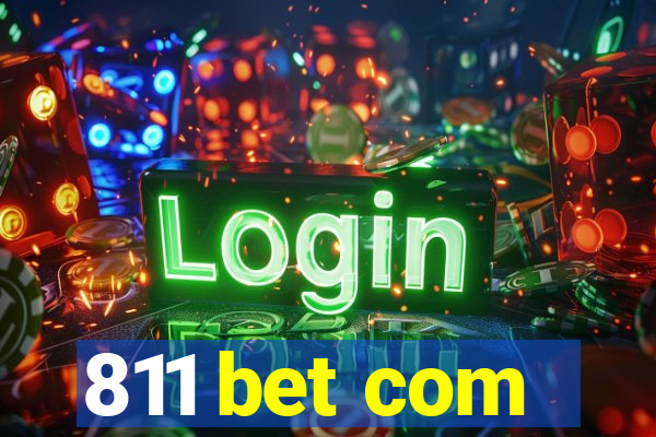 811 bet com