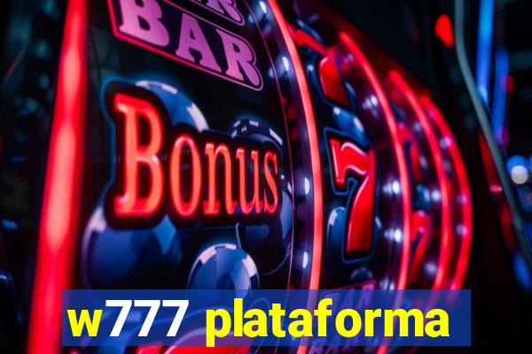 w777 plataforma