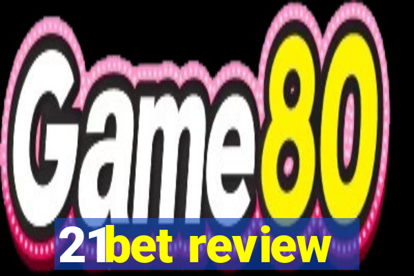 21bet review