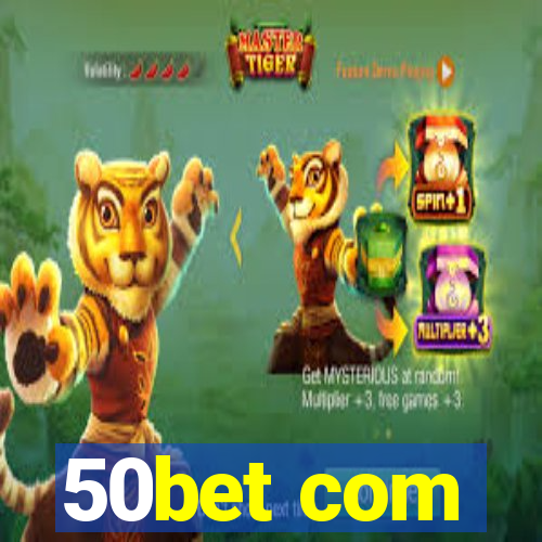 50bet com