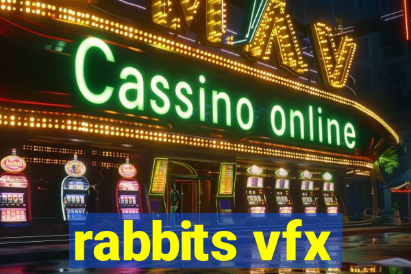 rabbits vfx