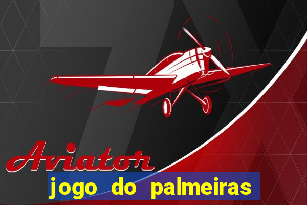 jogo do palmeiras ao vivo gratis