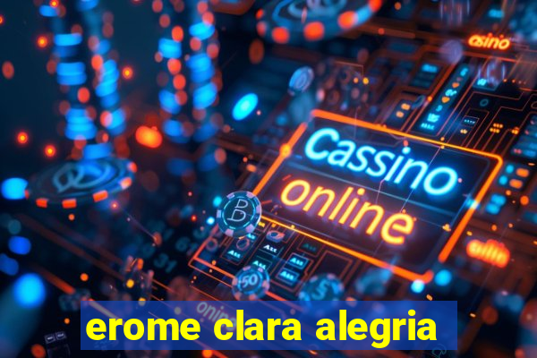 erome clara alegria