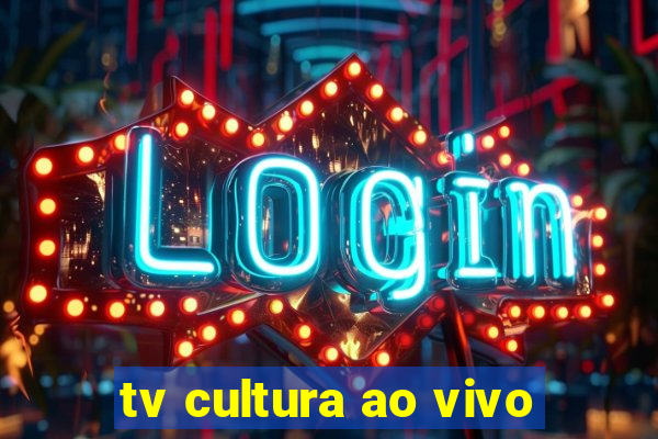 tv cultura ao vivo