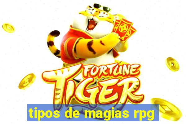 tipos de magias rpg