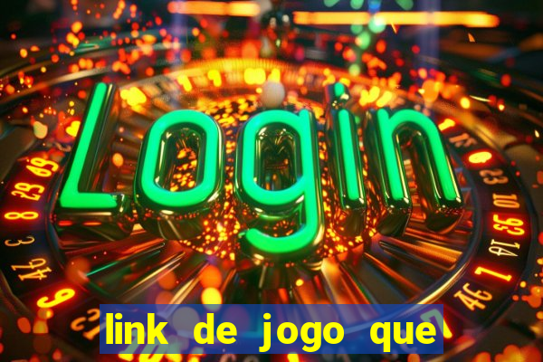 link de jogo que ganha dinheiro sem depositar