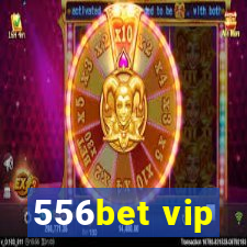 556bet vip