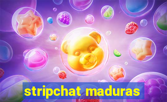 stripchat maduras