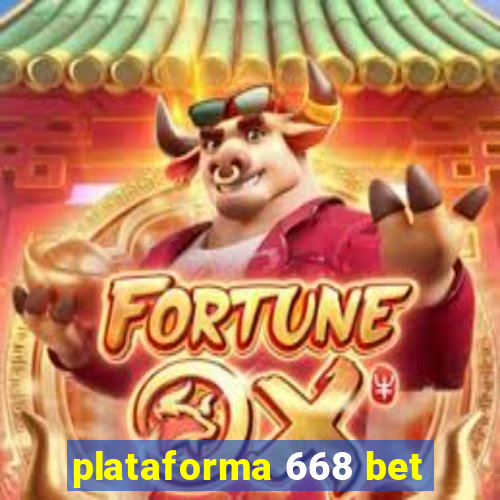 plataforma 668 bet