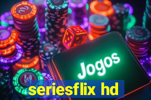 seriesflix hd