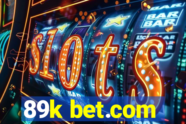 89k bet.com