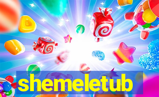 shemeletub